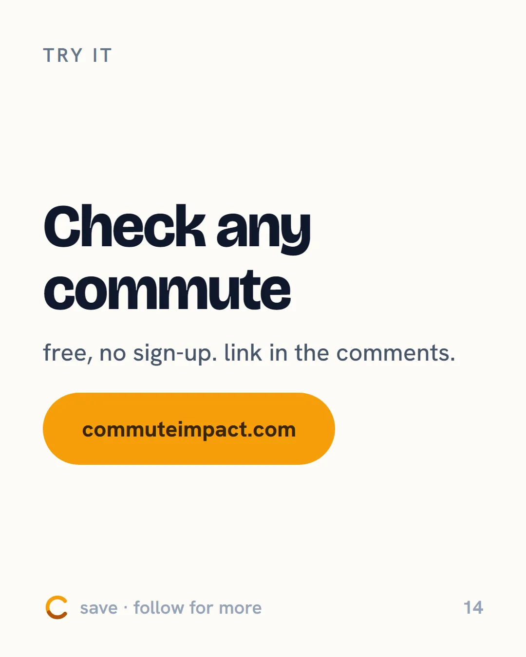 Try it Check any commute free, no sign-up. link in the comments. commuteimpact.com save · follow for more